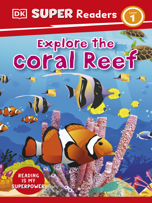 Title details for Explore the Coral Reef by DK - Available